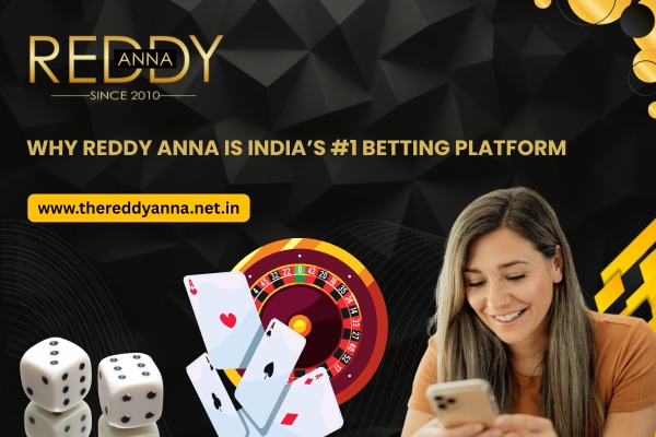 Why Reddy Anna is India’s #1 Betting Platform