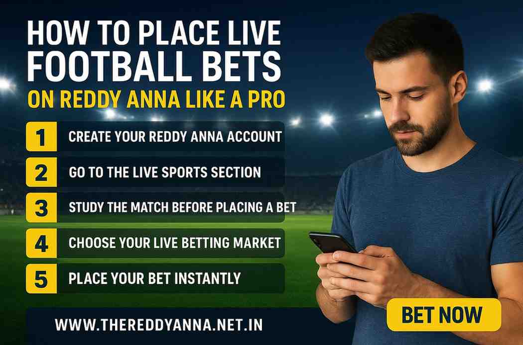 How to Place Live Football Bets on Reddy Anna Like a Pro